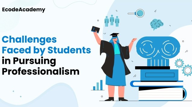 Challenges Faced by Students in Pursuing Professionalism-01