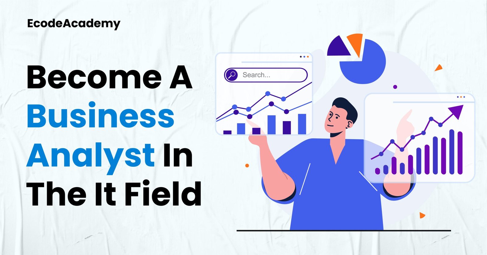 How do you become a business analyst in the IT field