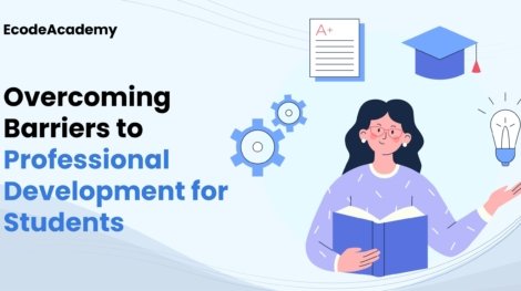 Overcoming Barriers to Professional Development for Students