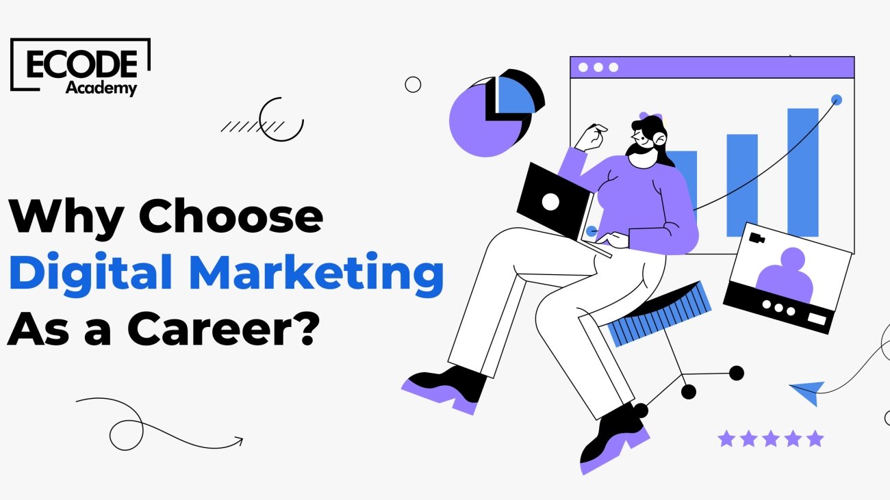 Why choose digital marketing as a career